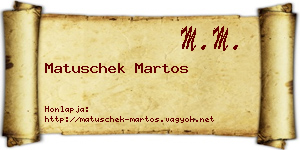 Matuschek Martos névjegykártya